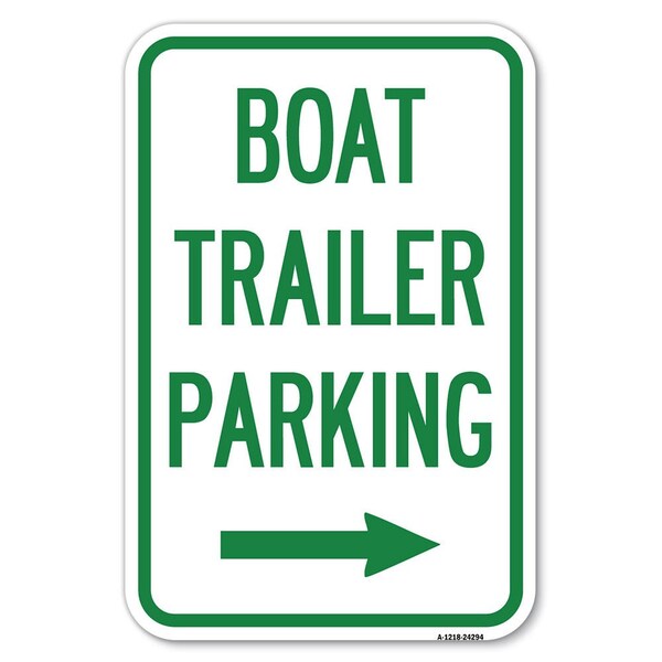 Signmission Boat Trailer Parking With Right Arrow Symbol Heavy-Gauge Alum. Sign, 12" x 18", A-1218-24294 A-1218-24294 - main